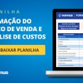 Planilha de formação de preço de venda e análise de custos